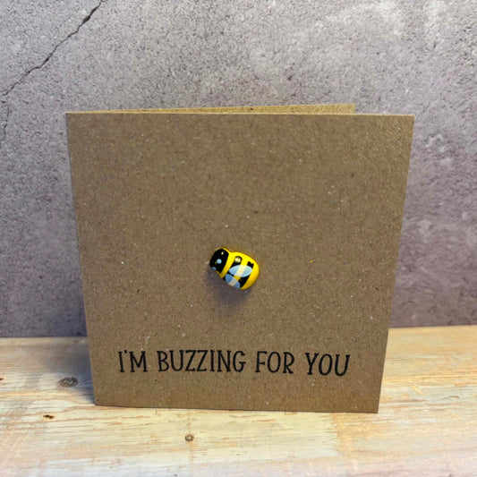 Kort med "I´m buzzing for you"